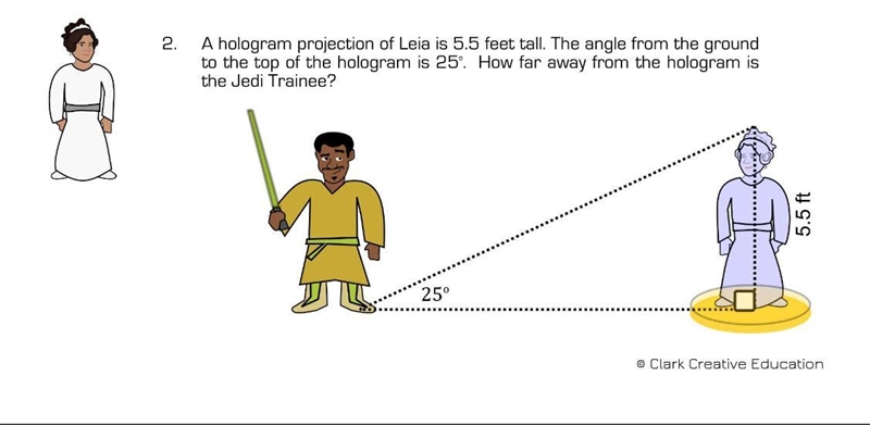 please help A hologram projection of Leia is 5.5 feet tall. The angle from the ground-example-1