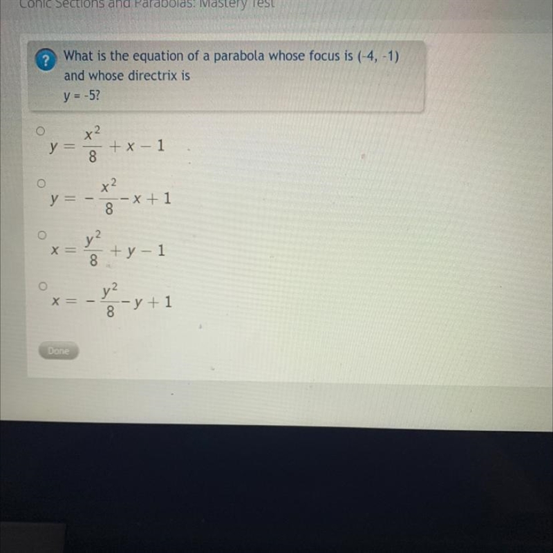 ? What is the equation of a parabola whose focus is (-4, -1) and whose directrix is-example-1