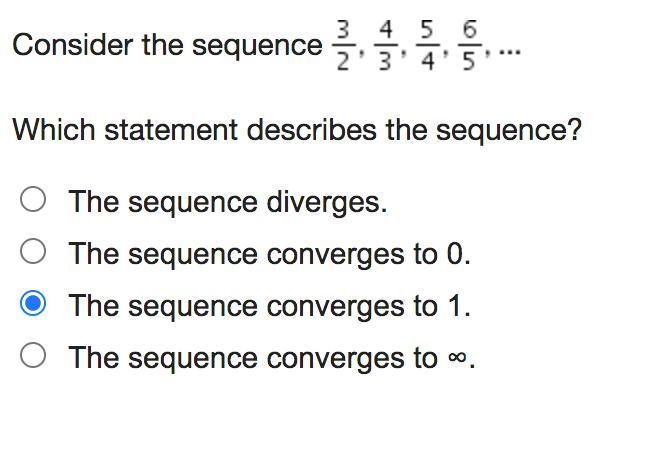 Consider the sequence Three-halves, four-thirds, five-fourths, six-fifths, ellipsis-example-1