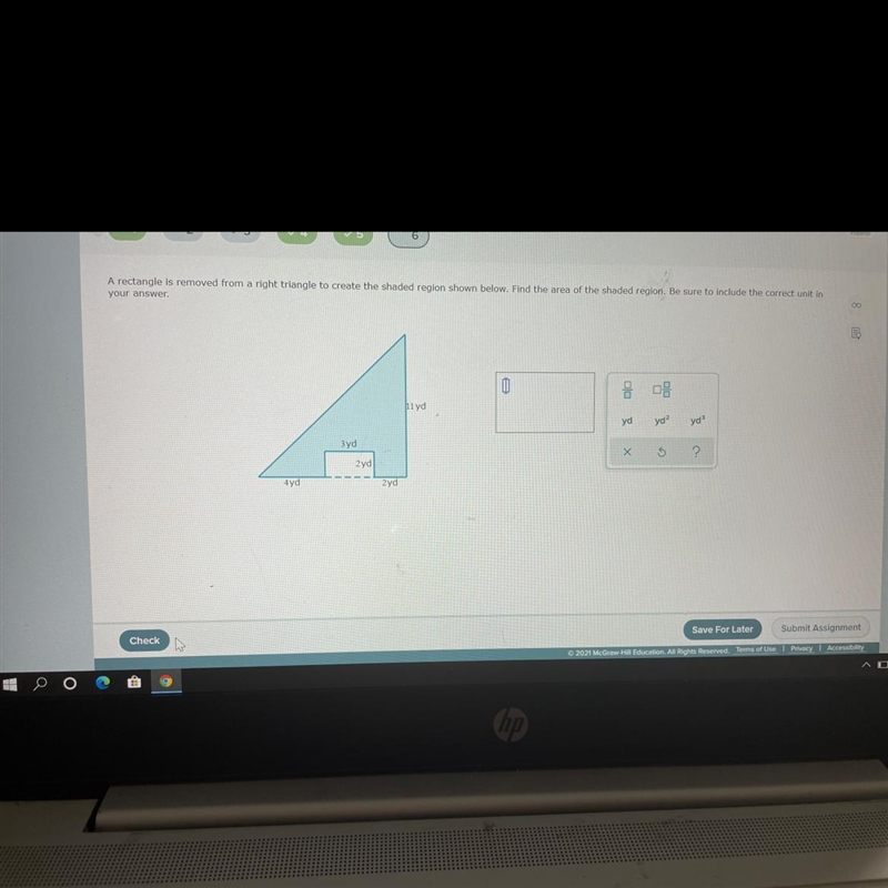 A rectangle is removed from a right triangle to create the shaded region shown below-example-1