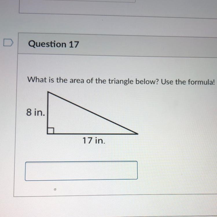 What is the area of the triangle below? 8 in. 17 in.-example-1