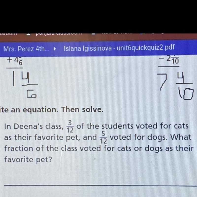 In deenas class, 3/12 of the students voted for cats as their favorite pet, and 5/12 voted-example-1