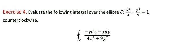 Evaluate the following integral over the ellipse ​-example-1