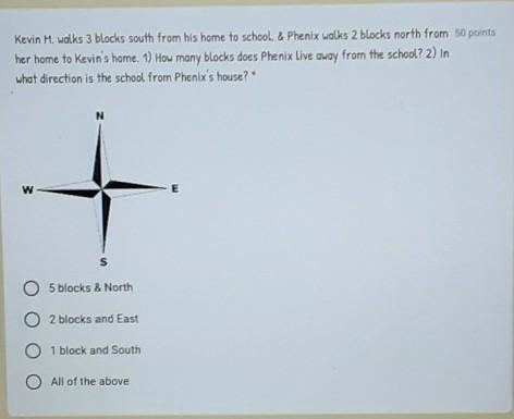 Kevin M. walks 3 blocks south from his home to school, & Phenix walks 2 blocks-example-1