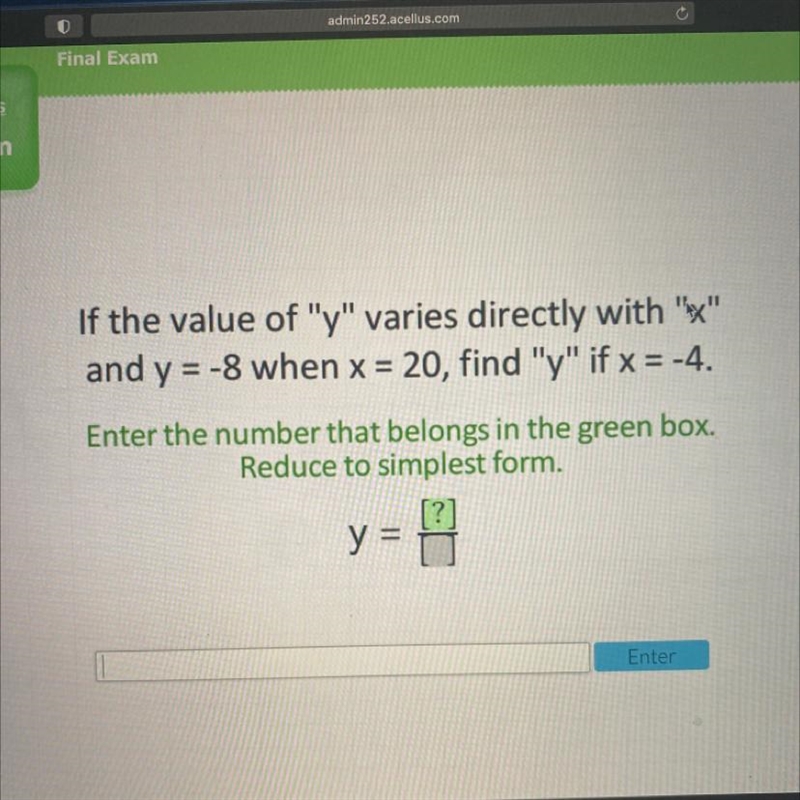 If the value of "y" varies directly with "ex" and y = -8 when-example-1