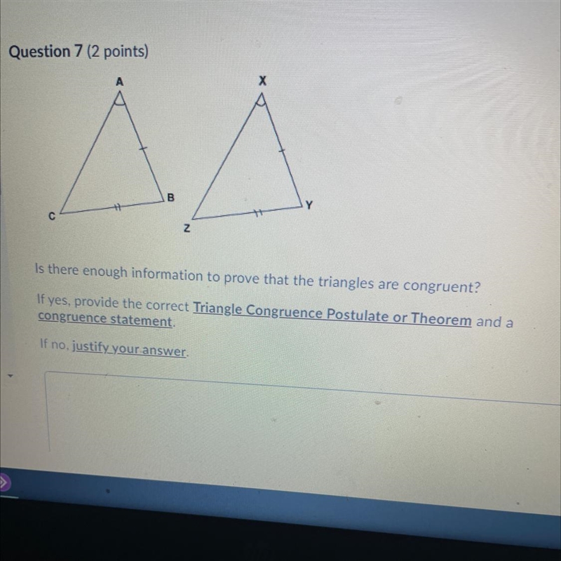 Is there enough information to prove that the triangles are congruent? If yes, provide-example-1