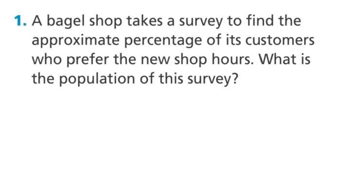 A bagel shop takes a survey to find the approximate percentage of its customers who-example-1