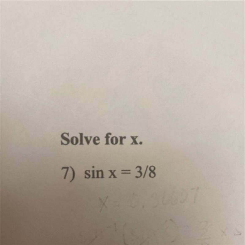 Solve for x. Sin x =3/8-example-1