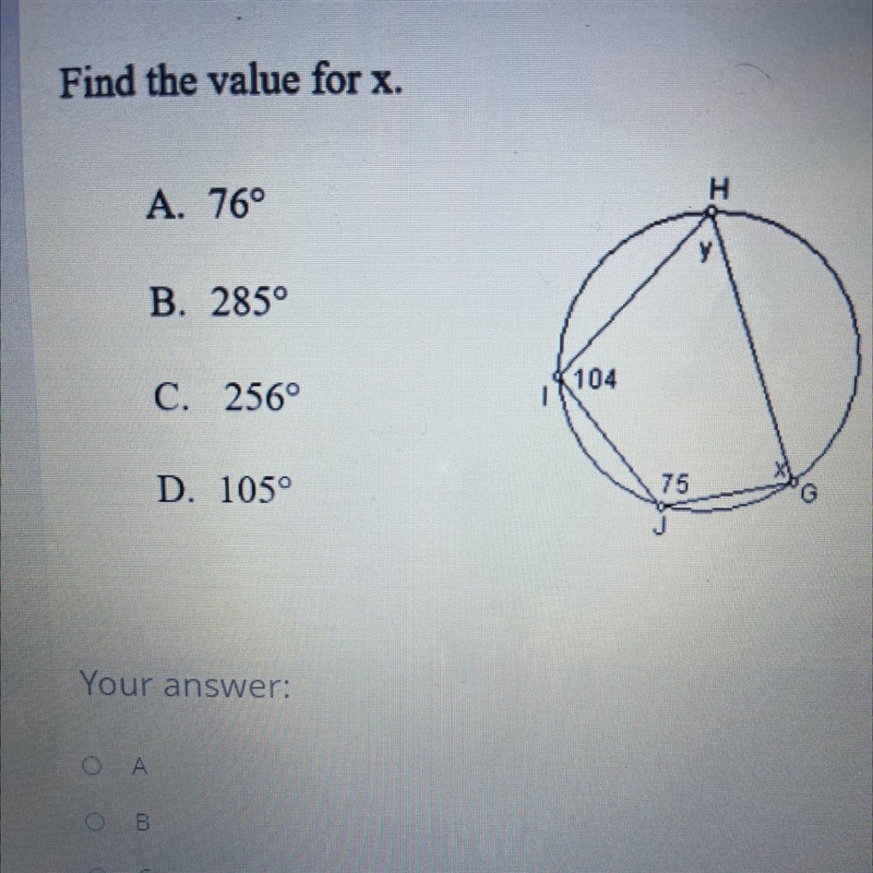 Find the value for x. A. 76° B. 285° C. 256° D. 105°-example-1