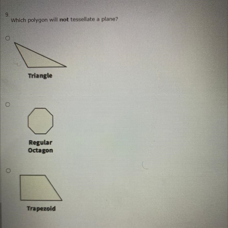 Which polygon will NOT tessellate a plane?-example-1