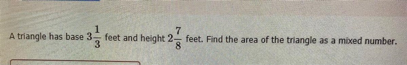 Find the area of a triangle as a mixed number.-example-1