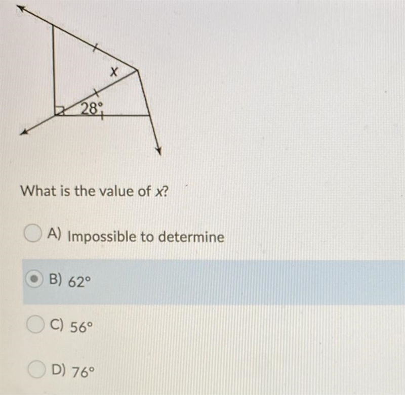 What is the value of x? A) Impossible to determine B)62° C)56° D)76°-example-1