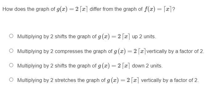 How does the graph of g(x)=2⌈x⌉ differ from the graph of f(x)=⌈x⌉?-example-1