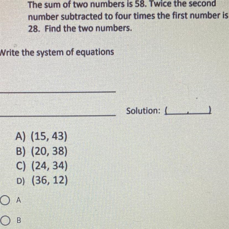 The sum of two numbers is 58. Twice the second number subtracted to four times the-example-1