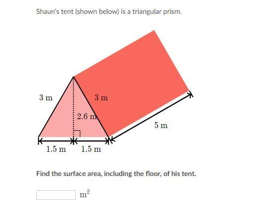 Help please Find the surface area, including the floor, of his tent.-example-1