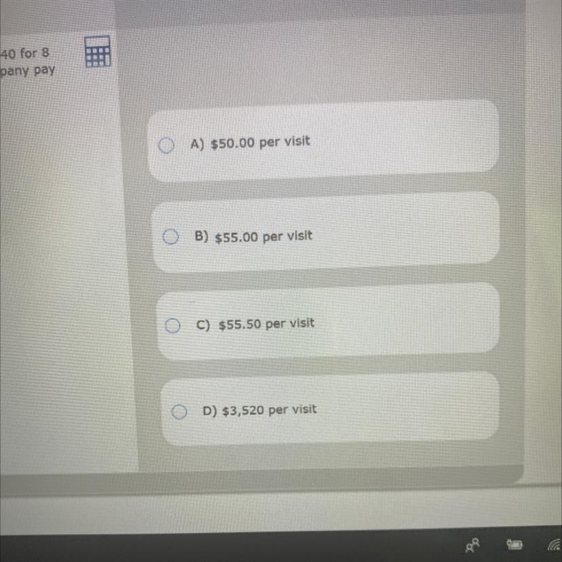 A health insurance company pays a clinic a total of $440 for 8 visits to the clinic-example-1