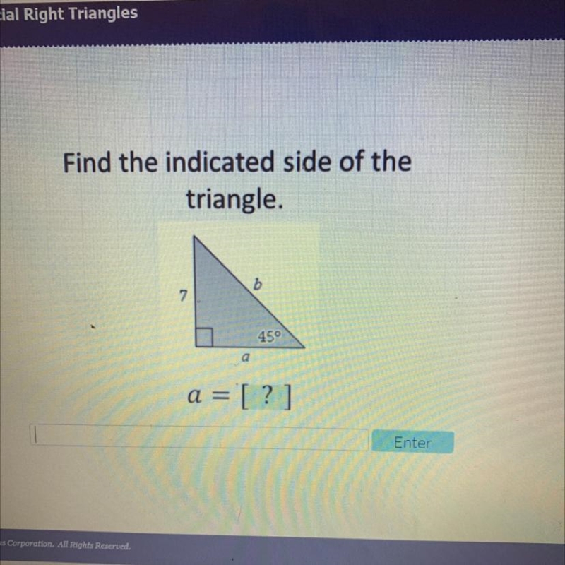 Find the indicated side of the triangle. D 450 a = [?]-example-1