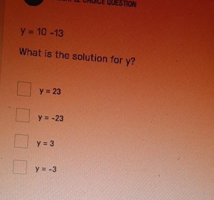 Y=10-13 what is the solution for y?​-example-1