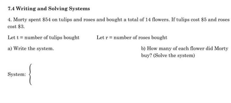 Morty spent $54 on tulips and roses and bought a total of 14 flowers. If tulips cost-example-1