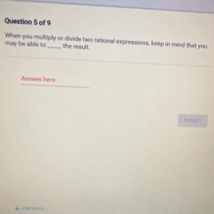 When you multiply or divide two rational expressions, keep in mind that you may be-example-1