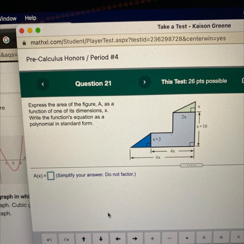 Question 21 > This Test: 26 pts possible Re: More X Express the area of the figure-example-1