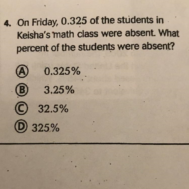 On Friday, 0.325 of the students in Keisha's math class were absent. What percent-example-1