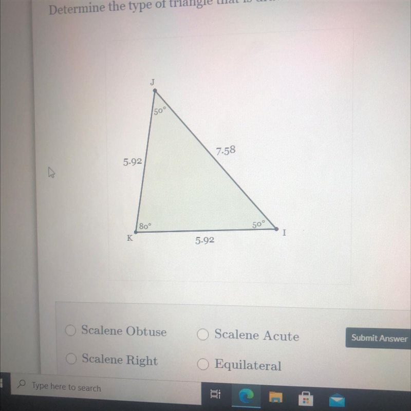 Determine the type of triangle that is drawn-example-1