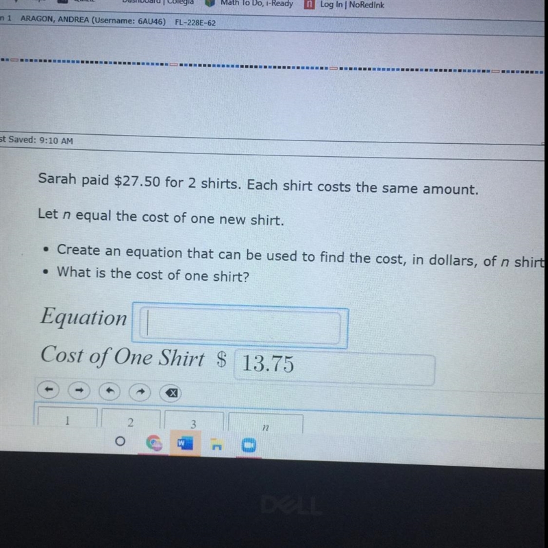 Sarah paid $27.50 for 2 shirts. Each shirt costs the same amount. Let n equal the-example-1