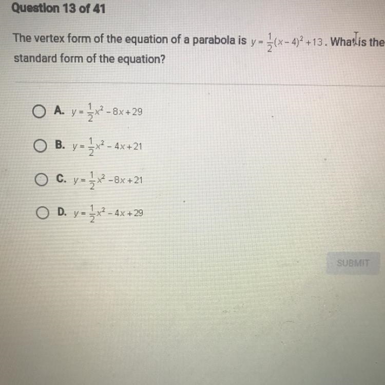 The vertex form of the equation of a parabola is y = standard form of the equation-example-1