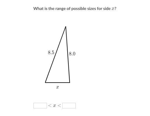 What is the range of possible sizes for side x?-example-1