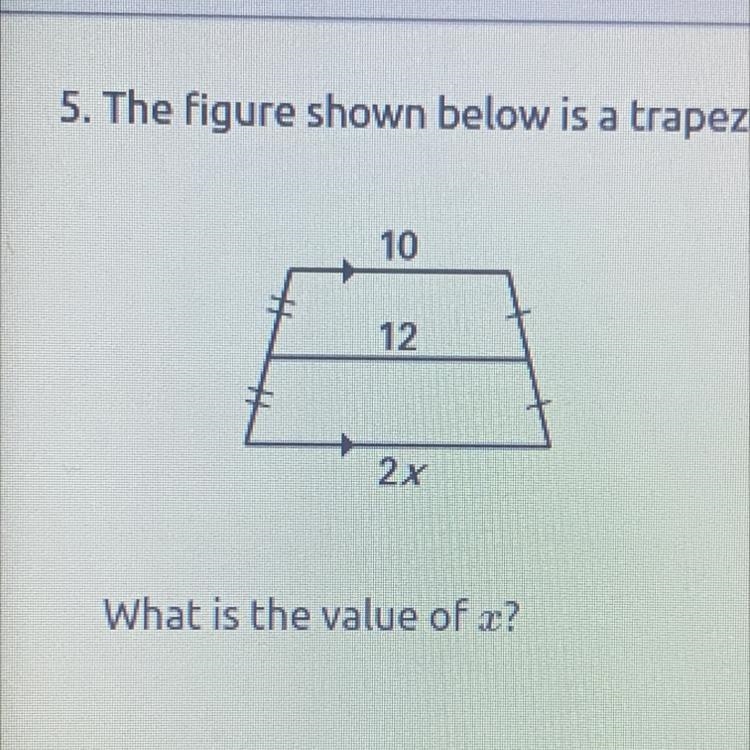 The figure shown below is a trapezoid. What is the value of x?-example-1