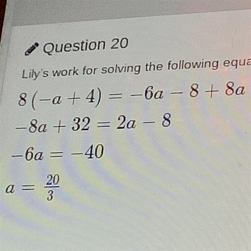 What mistake did Lily make if this equation has no solution? A She combined like terms-example-1