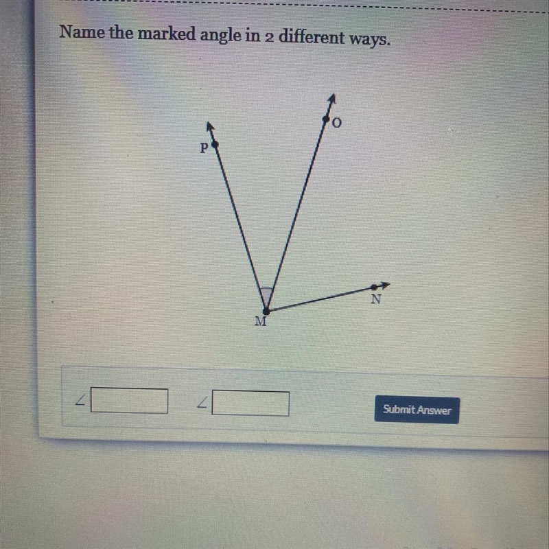 Name the marked angle in 2 different ways.-example-1