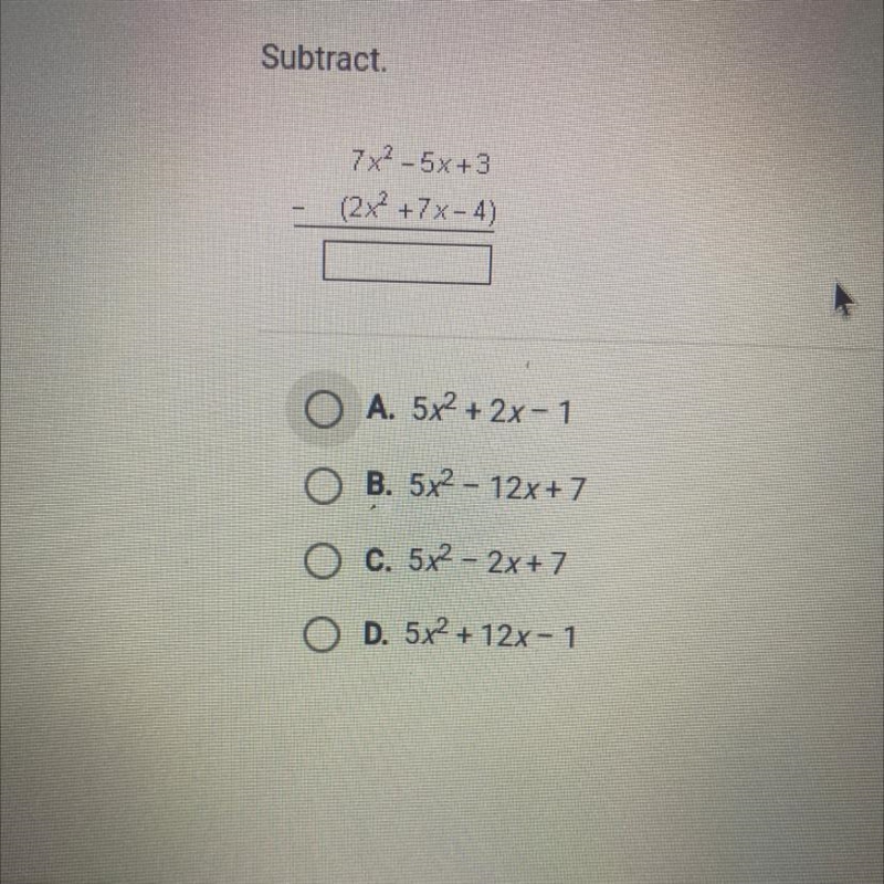 Subtract 7x^2-5x+3 - (2x^2+7x-4)-example-1