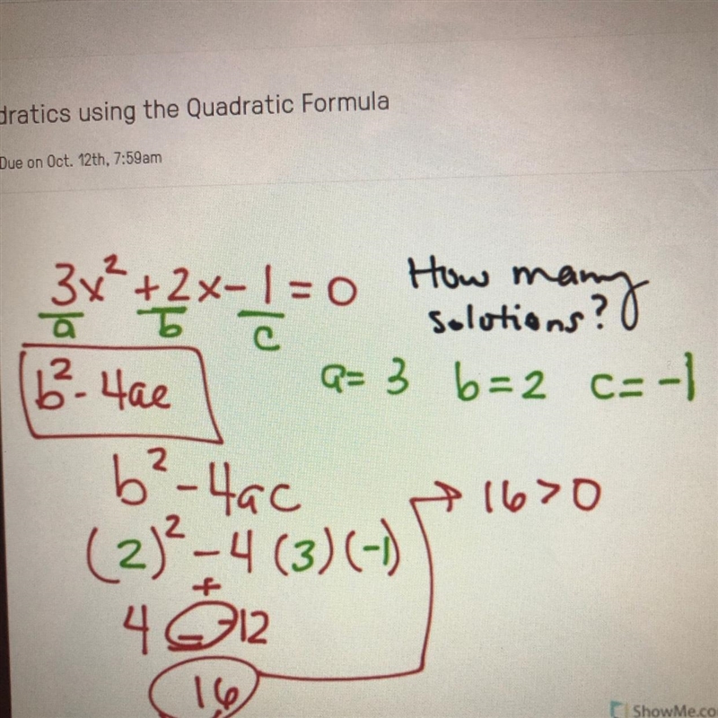 Since 16 > O what does that tell you about the number of solutions. No real solutions-example-1