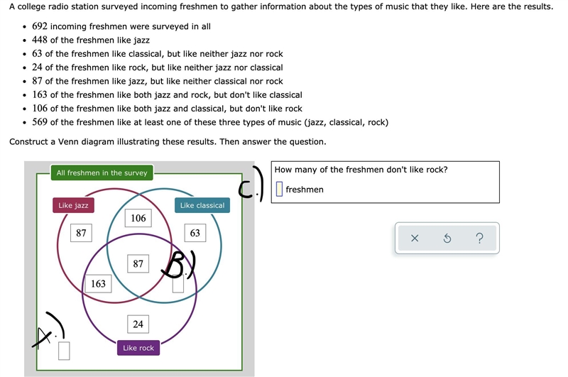 Venn Diagram HELP What numbers am I missing in the slots: A.) B.) C.) ?-example-1