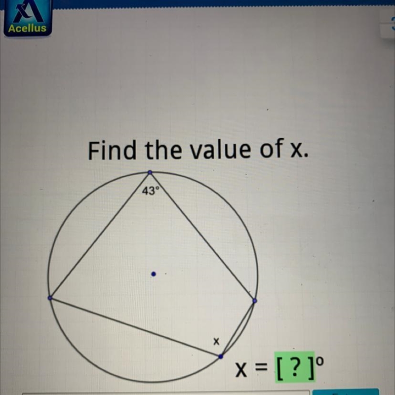 Find the value of x. 43° X x = [?]°-example-1