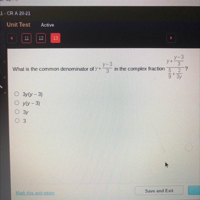 HELP HELPPP!!!у- 3 | у+ у- 3 3 What is the common denominator of y+ 3 in the complex-example-1