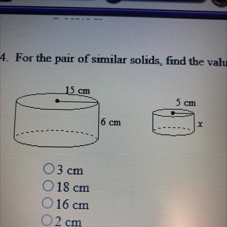 For the pair of similar solids, find the value of the variable. A. 3 cm B. 18 cm C-example-1