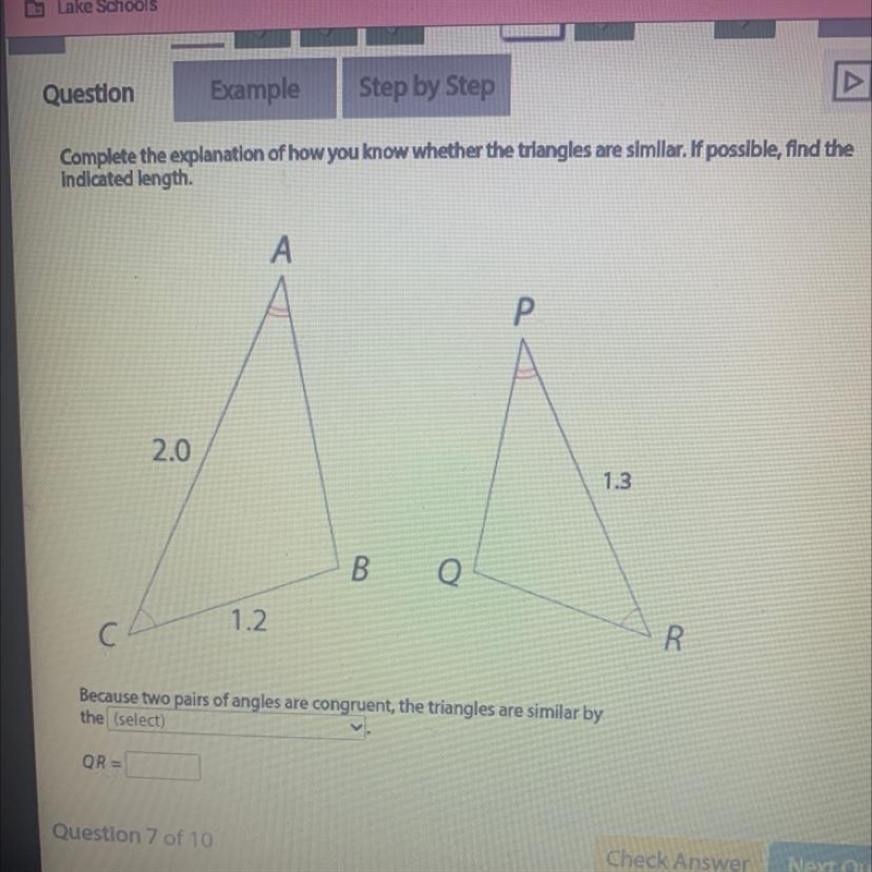 PLZ HELP ITS DUE TONIGHT Because two pairs of angles are congruent, the triangles-example-1