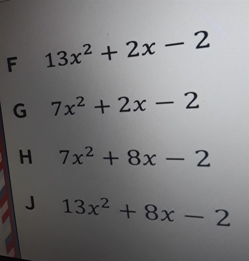 Which expression is equivalent to 10x2 - (2 – 3x) + (5x - 3x2)?​-example-1