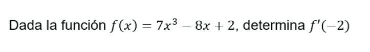 F(x)= 7x^3-8x+2, f'(-2)-example-1