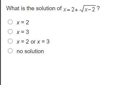 What is the solution of x = 2 + StartRoot x minus 2 EndRoot?-example-1