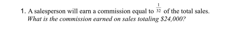 50 POINTS A salesperson will earn a commission equal to 1/32 of the total sales. What-example-1