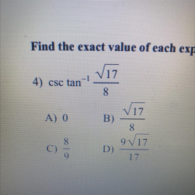 Csc(tan^1 square root 17 divided by 8) Please help fast!!!-example-1