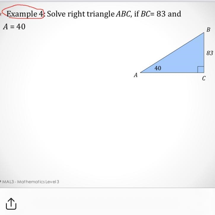 Solve right tringle if BC = 83 and A = 40-example-1