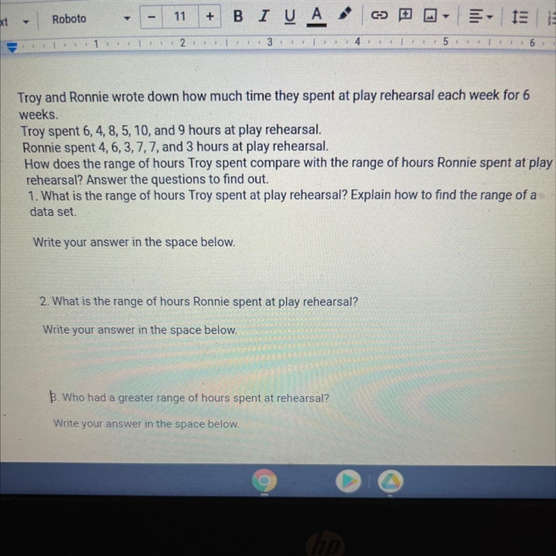 Troy and Ronnie wrote down how much time they spent at play rehearsal each week for-example-1