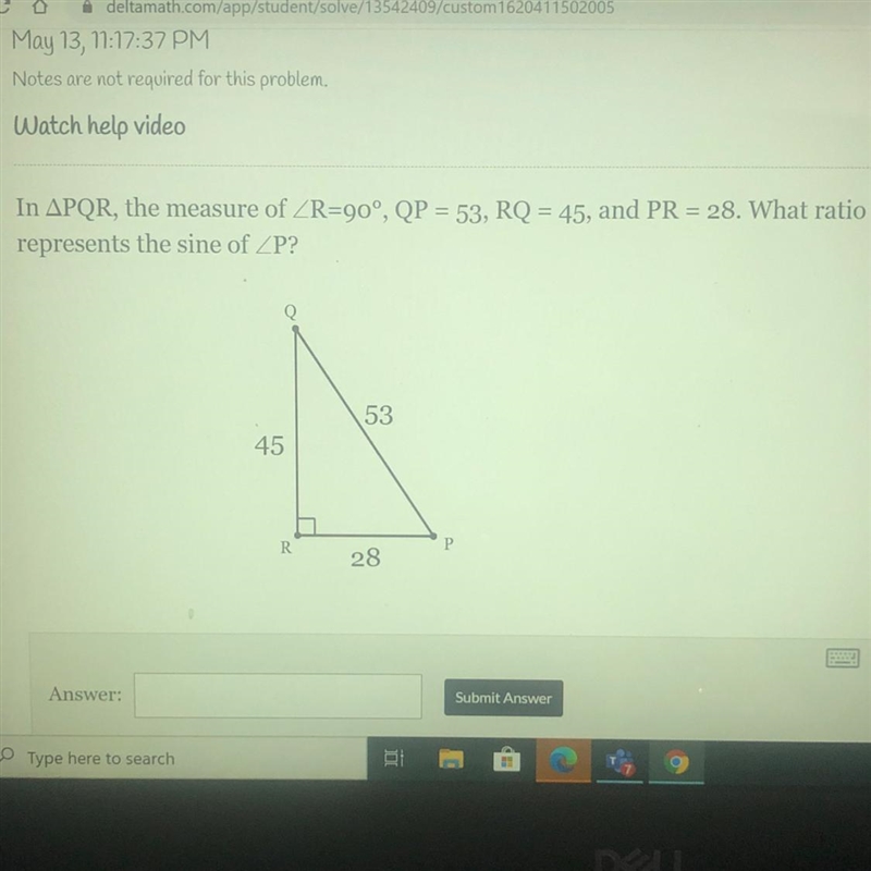 In PQR, the measure of R=90degrees, QP=53, RQ=45 and PR=28. What ratio represents-example-1