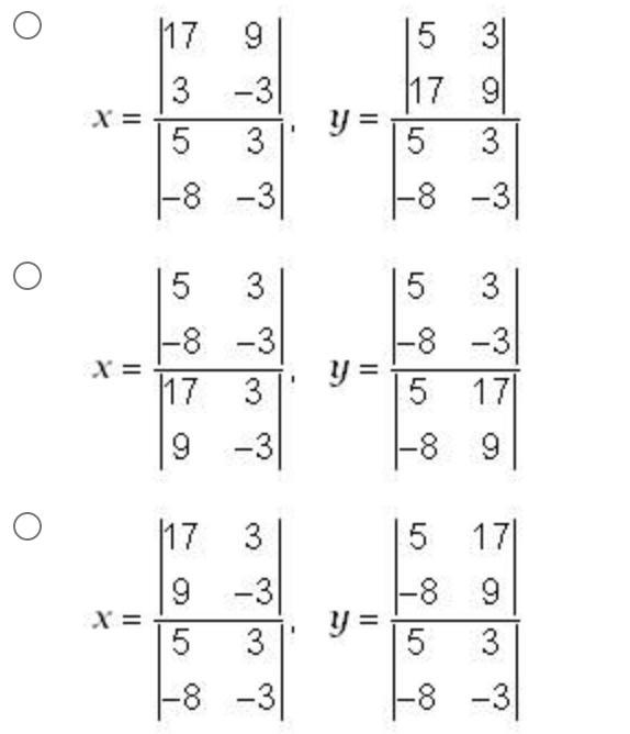 Given the linear system: 5x + 3y = 17 -8x - 3y = 9 What is the correct formula for-example-1