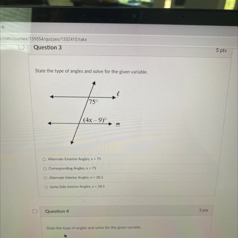 State the type of angles and solve for the given variable. 75° (4x -9° O Alternate-example-1